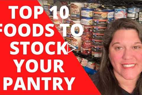 Top 10 Foods | Stock Your Pantry | Keep Prepping