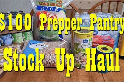 $100 Prepper Pantry Stock Up Haul ~ Food Storage ~ Preparedness