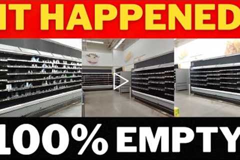 SHOCKING FOOD SHORTAGES - EMPTY SHELVES