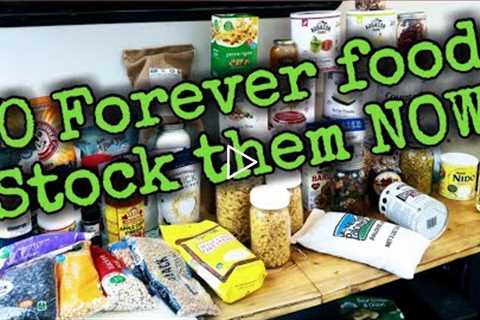 20 foods that will last forever in your Prepper Pantry/food shortages GET READY NOW