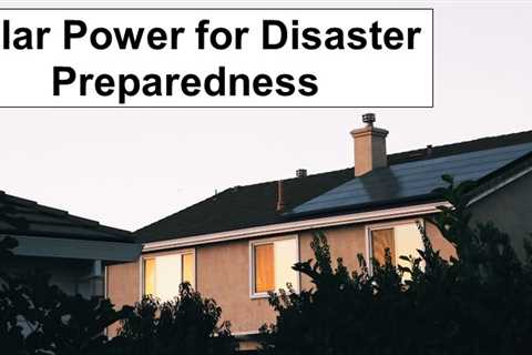 Solar Power for Disaster Preparedness