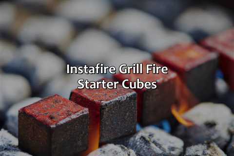 Instafire Grill Fire Starter Cubes