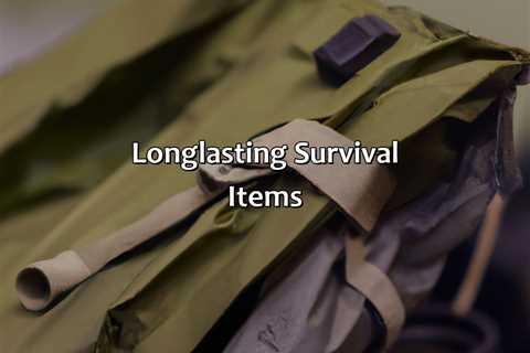 Long-Lasting Survival Items