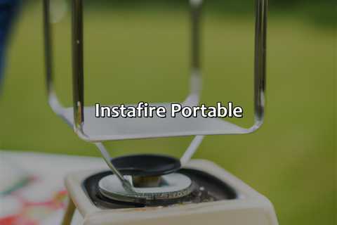 Instafire Portable