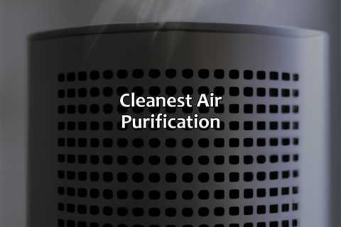 Cleanest Air Purification