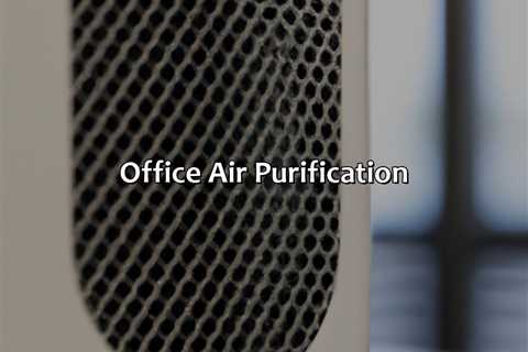 Office Air Purification