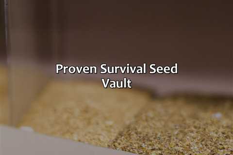 Proven Survival Seed Vault