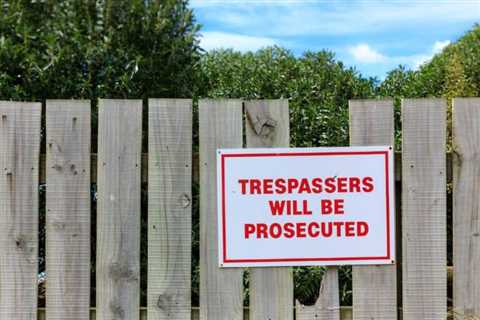 How Do I Charge Someone With Trespassing?