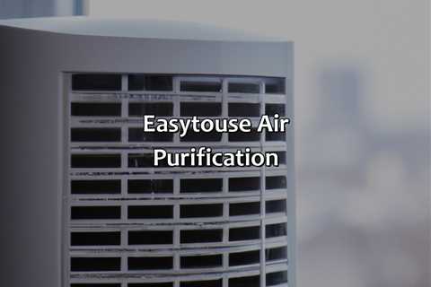 Easy-To-Use Air Purification