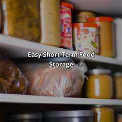 Easy Short Term Food Storage