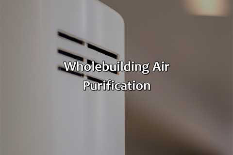 Whole-Building Air Purification