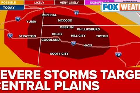 Severe Storms Could Bring Damaging Winds, Large Hail, Isolated Tornadoes To Central Plains