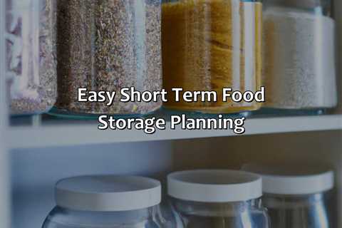 Easy Short Term Food Storage Planning