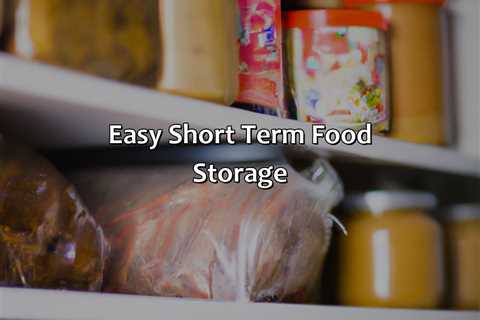 Easy Short Term Food Storage