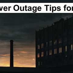 18 Power Outage Tips for Disasters