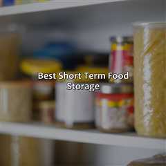 Best Short Term Food Storage