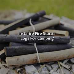 Instafire Fire Starter Logs For Camping