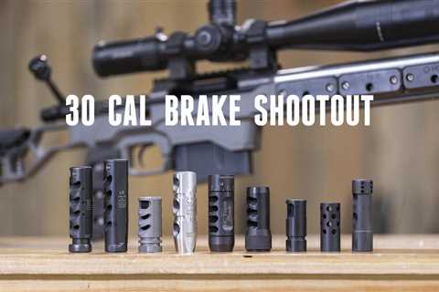 30 Cal Muzzle Brake Shootout: 9 Brakes Compared Head-To-Head!