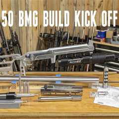[INSANE] 50 BMG Full-Custom Build Kick-Off!