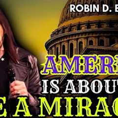 Robin Bullock PROPHETIC WORD | [ START PROPHECY EARLY ] - America Is About to See a MIRACLE