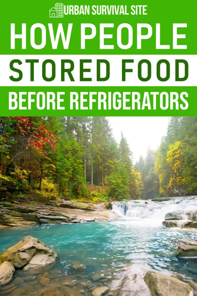 How People Stored Food Before Refrigerators