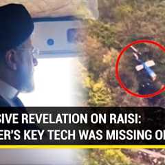Raisi Chopper: Key Device Missing Or Switched Off - Explosive Prelim Probe Finding | Iran | Turkey