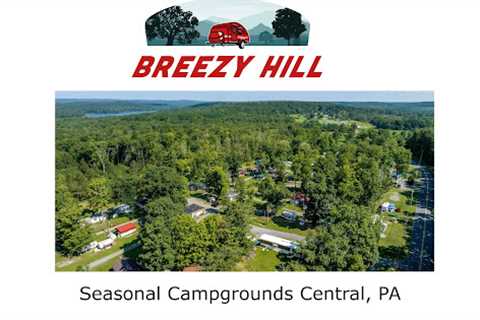 Seasonal Campgrounds Central, PA 