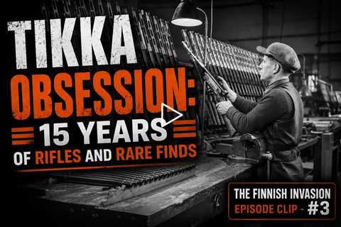 Tikka Obsession: 15 Years of Rifles & Rare Finds!